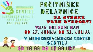 POČITNIŠKE DELAVNICE ZA OTROKE VSEH STAROSTI V MEDGENERACIJSKEM CENTRU ŠENTILJ